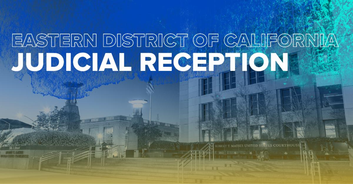 Eastern District of California Judicial Reception School of Law